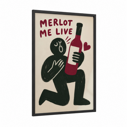 Merlot Me Live Wine Lover Wall Art framed red wine print — black wood frame — red and black palette