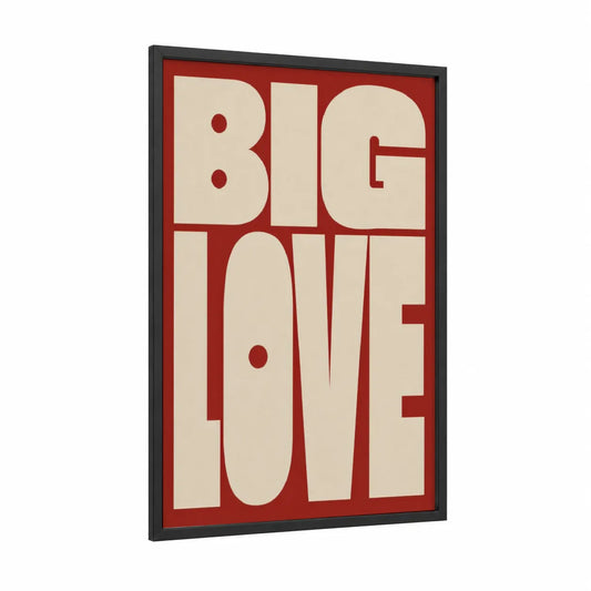 Big Love Typography Wall Art framed art print — black wood frame — red and cream palette