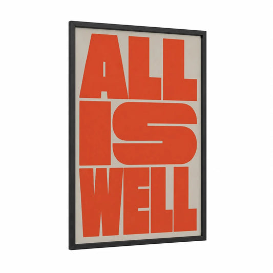 All Is Well Typography Wall Art framed decorative print — black wood frame — orange and beige palette